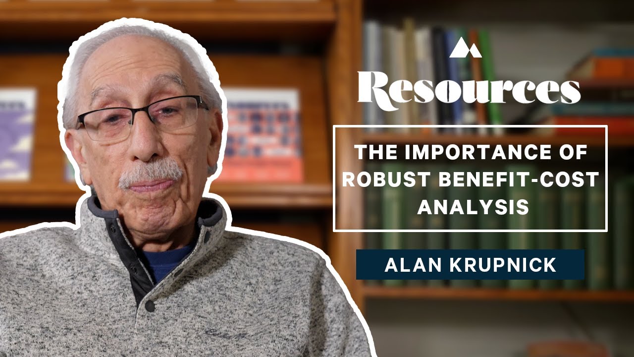 In Focus—Alan Krupnick on the Importance of Robust Benefit-Cost Analysis