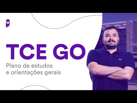 Concurso TCE GO: Plano de estudos e orientações gerais