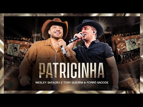 Wesley Safadão e Tony Guerra & Forró Sacode - Patricinha - Muído de Vaquejada