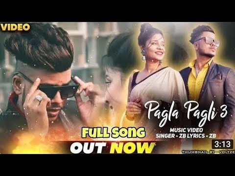 Pagla Pagli 3 rap song: ZB new 2021 pagla pagli 3 rap song//tera bhai zb