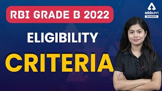 RBI Grade B 2022 | Eligibility Criteria for RBI Grade B | RBI Grade B Notification!