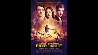 High Strung Free Dance (2018) Video