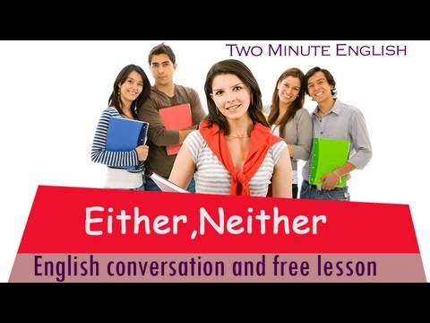 Either, Neither Correct Usage - Learn English Grammar With Free English Lessons
