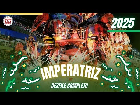 IMPERATRIZ LEOPOLDINENSE 2025- DESFILE COMPLETO.
