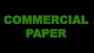 What is a Commercial Paper?