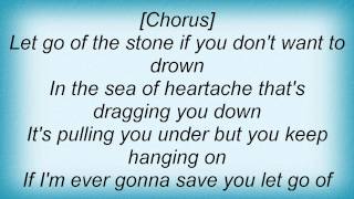 John Anderson - Let Go Of The Stone Lyrics