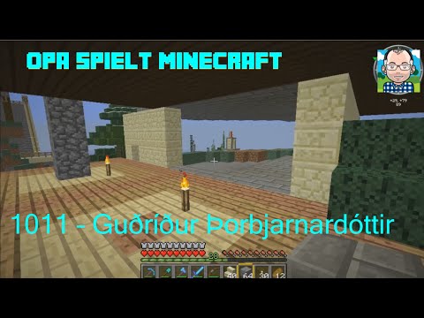 Opa spielt Minecraft 1011 – Guðríður Þorbjarnardóttir