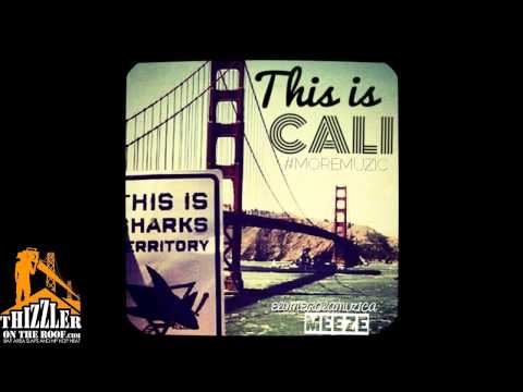 AMONEYMUZIC ft. Meeze - This Is Cali [Thizzler.com]
