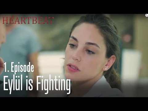 Eylül is fighting - Heartbeat Episode 1