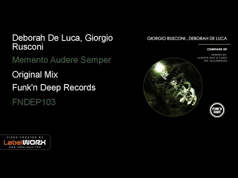 Deborah De Luca, Giorgio Rusconi - Memento Audere Semper (Original Mix)