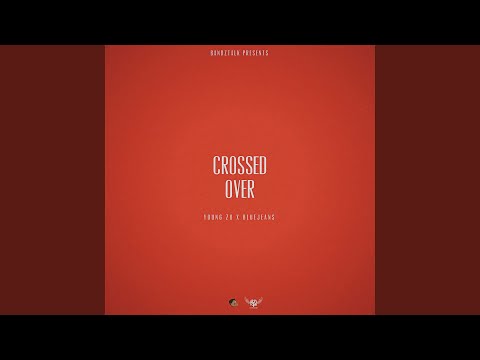 Crossed Over (feat. BlueJeans)