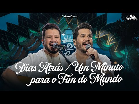 Dias Atrás / Um Minuto para o Fim do Mundo - Cleber e Cauan | Resenha Piri