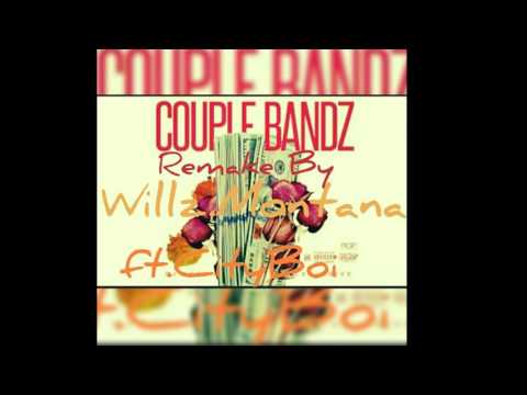 Willz Montana "Couple Bandz" x City Boi              (official Audio)