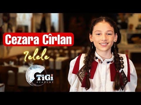 Cezara Cîrlan (TiGi Academy) - Ielele