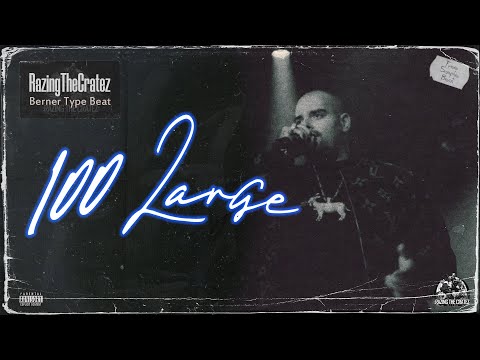 [FREE] "100 Large" | berner type beat 2021 | sample beat
