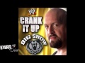 WWE: "Crank It Up" (Big Show official theme) + ...