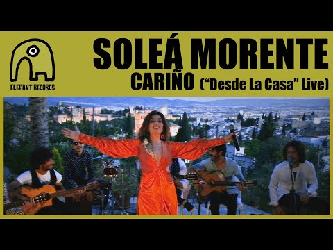 SOLEÁ MORENTE - Cariño ["Desde La Casa" Live - 6/6]