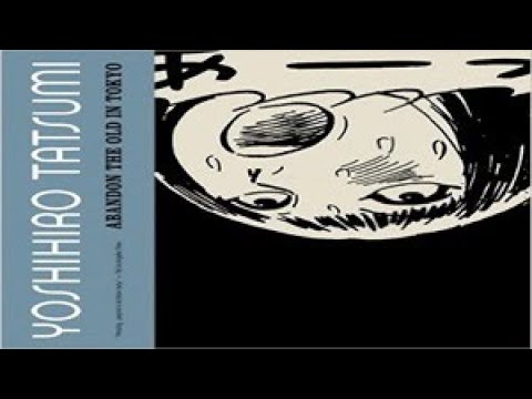 Yoshihiro Tatsumi's Abandon the Old in Tokyo