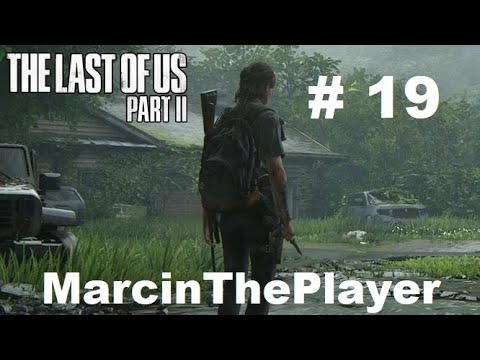 Zagrajmy w The Last of Us Part 2 PL # 19