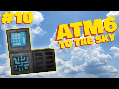 MINECRAFT ATM6 TO THE SKY | Refined Storage & Storage Drawers | EP 10 | Modded Minecraft 1.16.5