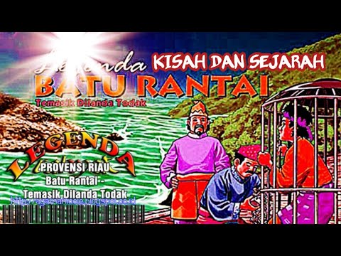 The Story and History of the Chain Stone / Baturantai Behind Padang Batam