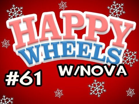 Happy Wheels HOLIDAY MARATHON w/Nova Ep.61 - Wrecking Ball Shows NO MERCY