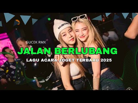 LAGU JOGET TERBARU 2025🍊JALAN BERLUBANG🍊GUCEK RMX #party #remix #2025