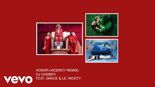 DJ Cassidy - Honor (Viceroy Remix) [Audio] ft. SAYGRACE, Lil Yachty