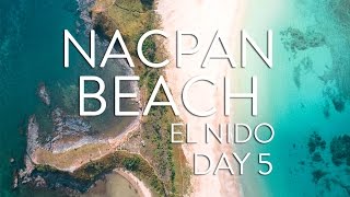 NACPAN BEACH EL NIDO VLOG DAY 5: THE PHILIPPINES