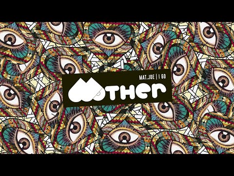 Mother066: Mat.Joe - I Go