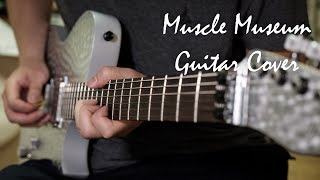 Muscle Museum, MUSE - Guitar Cover
