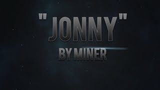 Dare jonny ☁ By Miner