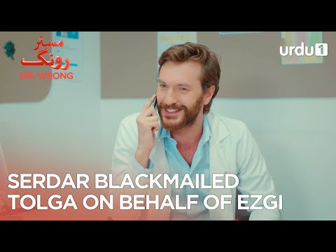 Serdar blackmailed Tolga on behalf of Ezgi| Best Moments | Mr. Wrong | Bay Yanlis