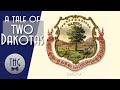 A Tale Of Two Dakotas