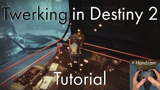 Advanced Twerking Tutorial - Destiny 2