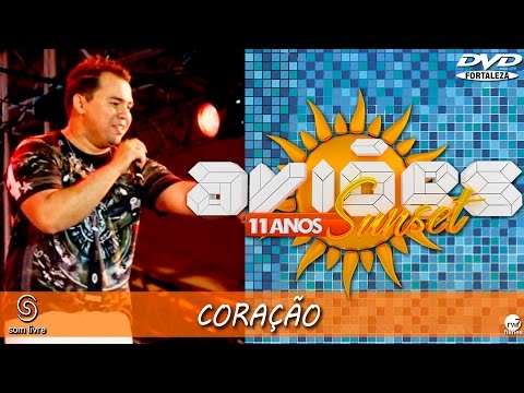 Xand Avião - Aviões do Forró - DVD Sun Set 11 anos - CORAÇÃO