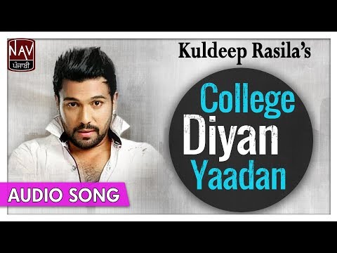 College Diyan Yaadan - Kuldeep Rasila | Superhit Punjabi Audio Songs | Priya Audio