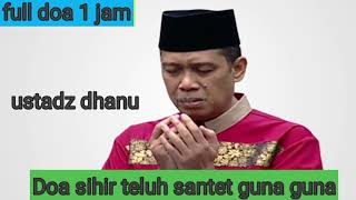 Download lagu Doa menghancurkan santet dan teluh guna guna mp3 Download lagu Doa menghancurkan santet dan teluh guna guna mp3