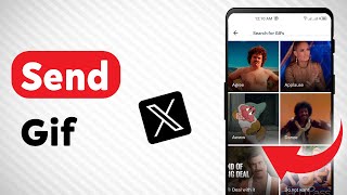 How to Send A Gif on X (Twitter) (Updated)