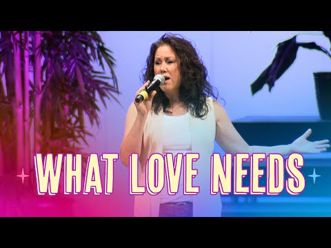What Love Needs | Denise Rosier LIVE