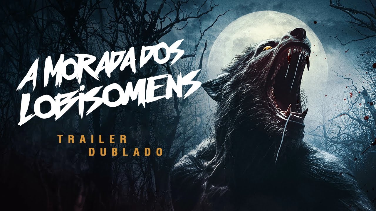 Trailer oficial de A Morada dos Lobisomens