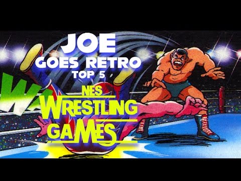 Top 5 NES Wrestling Games - Joe Goes Retro