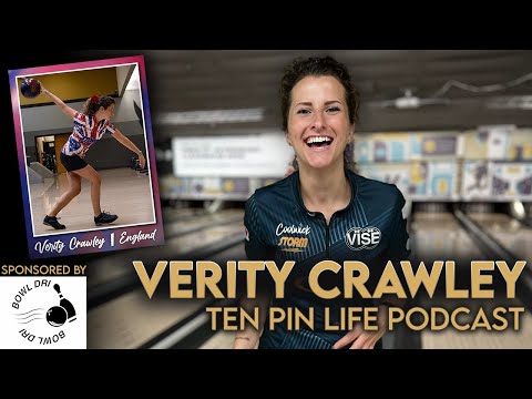 Verity Crawley | Ten Pin Life | Bowling Podcast