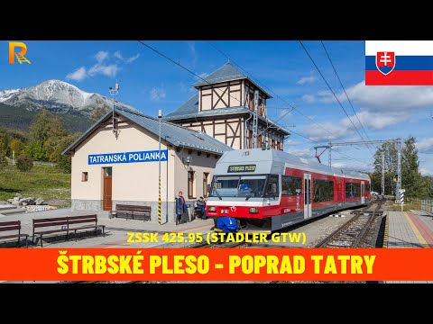Cab Ride Štrbské Pleso - Poprad Tatry  (Tatra Electric Railway, Slovakia) train driver's view 4K