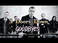 3 Doors Down - Goodbyes (Lyrics)