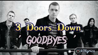 3 Doors Down - Goodbyes (Lyrics)