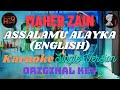 Maher Zain - Assalamu Alayka (English) - Karaoke - Original Key - Single Version