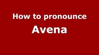 How to pronounce Avena