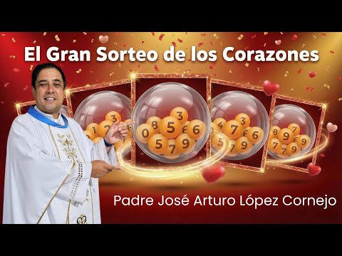 ¡GRAN SORTEO! Rifa de los Corazones - Padre Arturo Cornejo