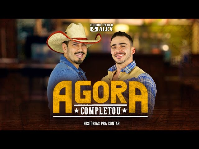 Música Agora Completou - Pedro Paulo e Alex (2020) 